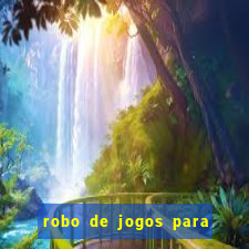 robo de jogos para ganhar dinheiro